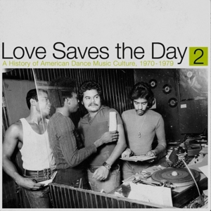 CD Shop - V/A LOVE SAVES THE DAY : A HISTORY OF AMERICAN DANCE MUSIC CULTURE 1970-1979 PART 2