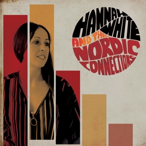 CD Shop - WHITE, HANNAH & THE NORDI HANNAH WHITE & THE NORDIC CONNECTIONS