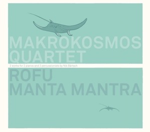 CD Shop - MAKROKOSMOS QUARTET ROFU, MANTA MANTRA