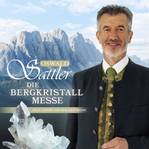 CD Shop - SATTLER, OSWALD DIE BERGKRISTALL - MESSE