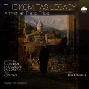 CD Shop - TRIO AETERNUS KOMITAS LEGACY: ARMENIAN PIANO TRIOS