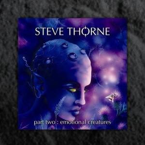 CD Shop - THORNE, STEVE EMOTIONAL CREATURES P.2