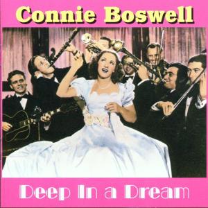CD Shop - BOSWELL, CONNIE DEEP IN A DREAM