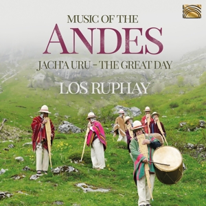 CD Shop - LOS RUPHAY MUSIC OF THE ANDES - JACH`A URU (THE GREAT DAY)