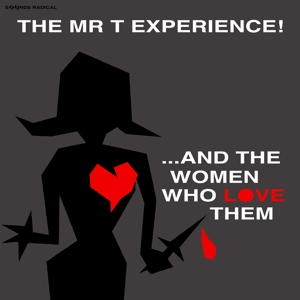 CD Shop - MR. T EXPERIENCE AND THE WOMEN WHO LOVE THEM