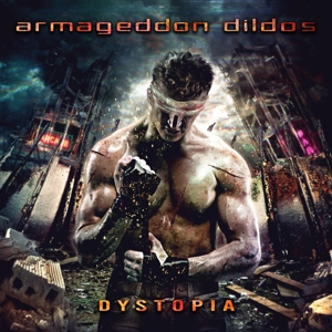 CD Shop - ARMAGEDDON DILDOS DYSTOPIA