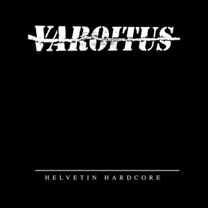 CD Shop - VAROITUS HELVETIN HARDCORE