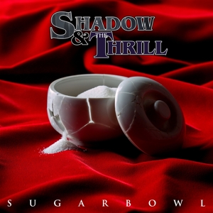 CD Shop - SHADOW & THE THRILL SUGARBOWL
