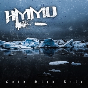 CD Shop - AMMO COLD SICK LIFE