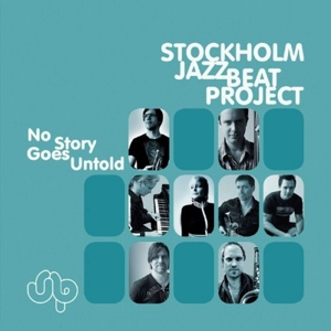 CD Shop - STOCKHOLM JAZZBEAT PROJECT NO STORY GOES UNTOLD