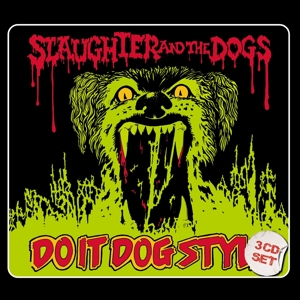 CD Shop - SLAUGHTER AND THE DOGS DO IT DOG STYLE