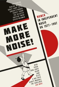 CD Shop - V/A MAKE MORE NOISE - WOMEN IN INDEPENDENT MUSIC UK 1977-1987