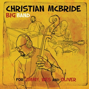 CD Shop - MCBRIDE, CHRISTIAN -BIG BAND- FOR JIMMY, WES AND OLIVER