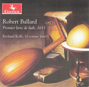 CD Shop - KOLB, RICHARD BALLARD: PREMIER LIVRE DE LUTH, 1611