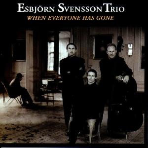 CD Shop - SVENSSON, ESBJORN -TRIO- WHEN EVERYONE HAS GONE