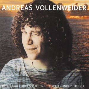CD Shop - VOLLENWEIDER, ANDREAS BEHIND THE GARDENS - BEHIND THE WALL - UNDER THE TREE