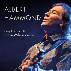 CD Shop - HAMMOND, ALBERT SONGBOOK 2013 - LIVE IN WILHELMSHAVEN