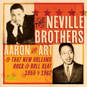 CD Shop - NEVILLE BROTHERS AARON & ART AND THAT NEW ORLEANS ROCK & ROLL BEAT, 1955-1962