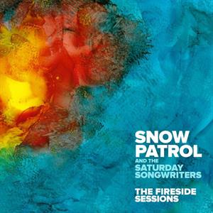 CD Shop - SNOW PATROL & THE SATURDA FIRESIDE SESSIONS