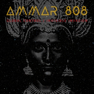 CD Shop - AMMAR 808 GLOBAL CONTROL / INVISIBLE INVASION