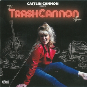 CD Shop - CANNON, CAITLIN TRASHCANNON ALBUM
