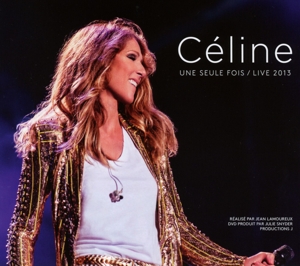 CD Shop - DION, CELINE UNE SEULE FOIS / LIVE 2013 // 2CD+DVD