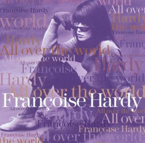 CD Shop - HARDY, FRANCOISE All Over the World