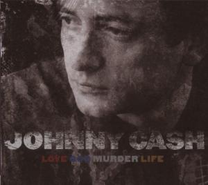 CD Shop - CASH, JOHNNY LOVE/GOD/MURDER/LIFE