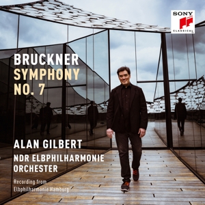CD Shop - BRUCKNER, A. SYMPHONY NO. 7 / ALAN GILBERT/NDR ELBPHILHARMONIE ORCHESTER