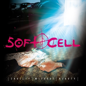 CD Shop - SOFT CELL CRUELTY WITHOUT BEAUTY