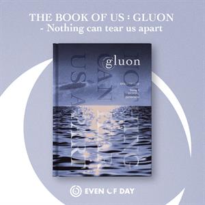 CD Shop - DAY6 (EVEN OF DAY) BOOK OF US: GLUON - NOTHING CAN TEAR US APART