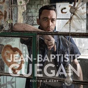 CD Shop - GUEGAN, JEAN-BAPTISTE RESTER LE MEME -DIGI-
