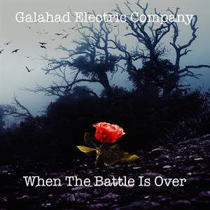 CD Shop - GALAHAD ELECTRIC COMPANY WHEN THE BATTLE IS OVER