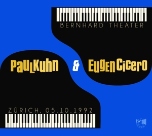 CD Shop - KUHN, PAUL & EUGEN CICERO BERNHARD THEATER ZURICH 5.10.1992
