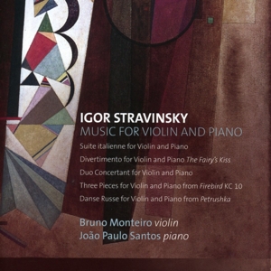 CD Shop - MONTEIRO, BRUNO/JOAO PAUL IGOR STRAVINSKY: MUSIC FOR VIOLIN AND PIANO