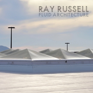 CD Shop - RUSSELL, RAY FLUID ARCHITECTURE