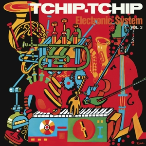 CD Shop - ELECTRONIC SYSTEM TCHIP TCHIP (VOL.3)