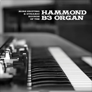 CD Shop - V/A MORE EXCITING & DYNAMIC SOUNDS OF THE HAMMOND B3 ORGAN