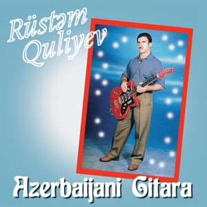 CD Shop - QULIYEV, RUSTEM AZERBAIJANI GITARA