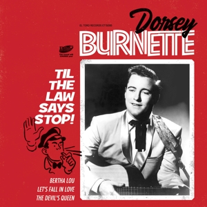 CD Shop - BURNETTE, DORSEY TIL THE LAW SAYS STOP!