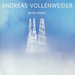 CD Shop - VOLLENWEIDER, ANDREAS WHITE WINDS