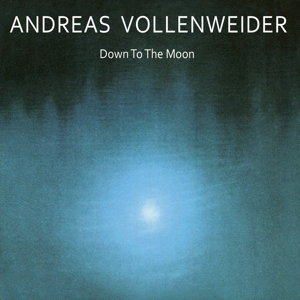 CD Shop - VOLLENWEIDER, ANDREAS DOWN TO THE MOON