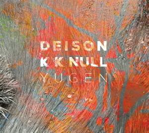 CD Shop - DEISON/K.K. NULL YUGEN