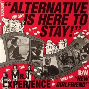 CD Shop - MR. T EXPERIENCE 7-ALTERNATIVE IS HERE TO STAY