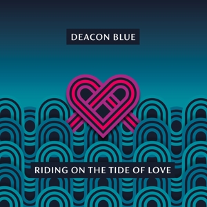 CD Shop - DEACON BLUE RIDING ON THE TIDE OF LOVE