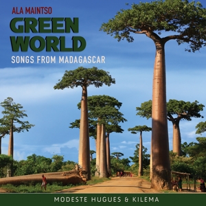 CD Shop - HUGUES, MODESTE & KILEMA ALA MAINTSO - GREEN WORLD. SONGS FROM MADAGASCAR