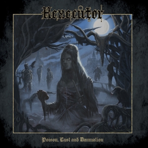 CD Shop - HEXECUTOR POISON, LUST AND DAMNATION