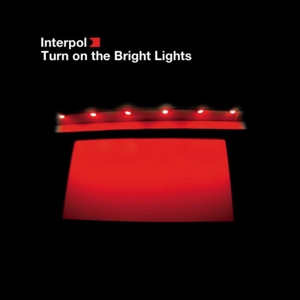 CD Shop - INTERPOL TURN ON THE BRIGHT LIGHT