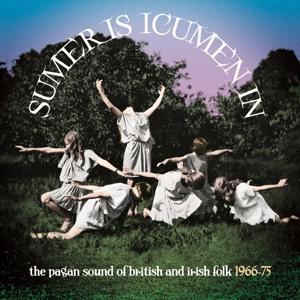 CD Shop - V/A SUMER IS ICUMEN IN: THE PAGAN SOUND OF BRITISH & IRISH FOLK 1966-1975