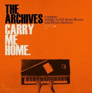 CD Shop - ARCHIVES CARRY ME HOME/A REGGAE TRIBUTE TO GILL SCOTT-HERON